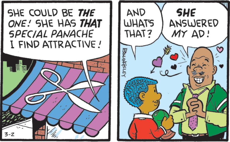 Comics OCR: SHE ANSWERED MY AD! SHE COULD BE THE ONE! SHE HAS THAT SPECIAL PANACHE I FIND ATTRACTIVE! AND WHAT'S THAT? THE 3-2 BILLINGSLEY SHE ANSWERED MY AD ! SHE COULD BE THE ONE ! SHE HAS THAT SPECIAL PANACHE I FIND ATTRACTIVE ! AND WHAT'S THAT ? THE 3-2 BILLINGSLEY