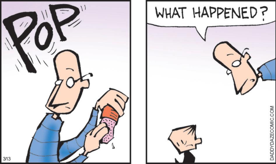 Animated cartoon OCR: 3/13 POP WHAT HAPPENED? DADDYDAZECOMIC.COM 3/13 POP WHAT HAPPENED ? DADDYDAZECOMIC.COM