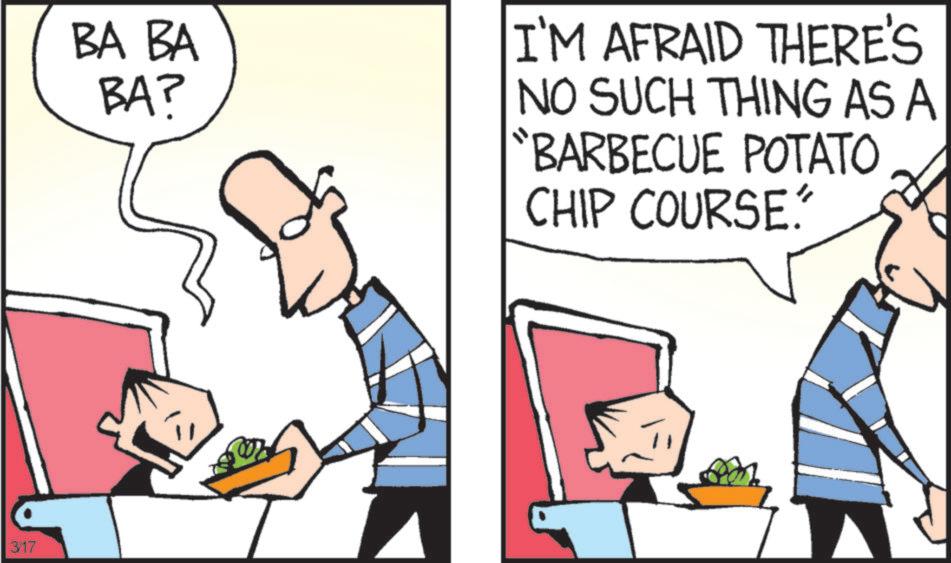 Comic book OCR: 3/17 BA BA BA? I'M AFRAID THERE'S NO SUCH THING AS A "BARBECUE POTATO CHIP COURSE. 3/17 BA BA BA ? I'M AFRAID THERE'S NO SUCH THING AS A " BARBECUE POTATO CHIP COURSE .