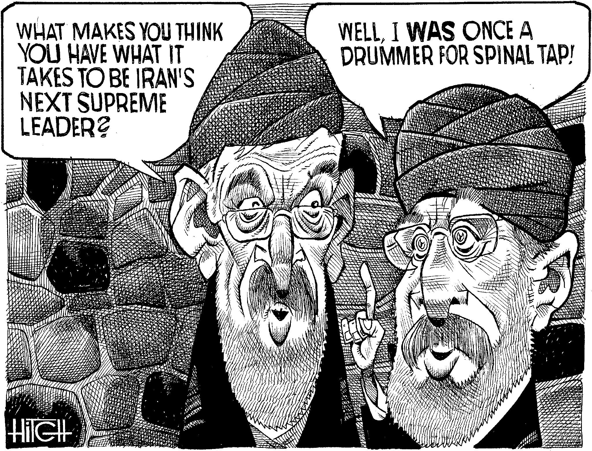 Comic book OCR: HilGH WHAT MAKES YOU THINK YOU HAVE WHAT IT TAKES TO BE IRAN'S NEXT SUPREME LEADER? 1 WELLI WAS ONCE A DRUMMER FOR SPINAL TAP! HilGH WHAT MAKES YOU THINK YOU HAVE WHAT IT TAKES TO BE IRAN'S NEXT SUPREME LEADER ? 1 WELLI WAS ONCE A DRUMMER FOR SPINAL TAP !