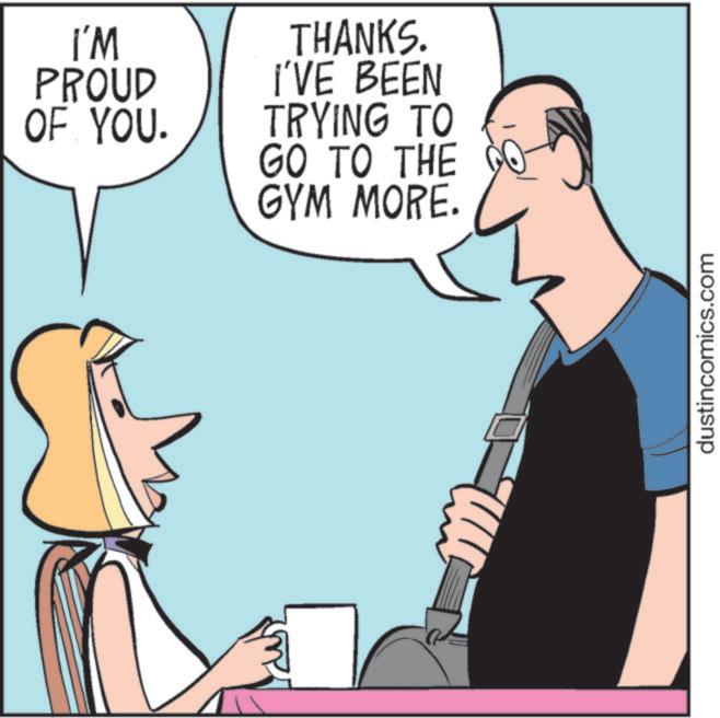 Graphics OCR: I'M PROUD THANKS. I'VE BEEN TRYING TO OF YOU. GO TO THE GYM MORE. dustincomics.com I'M PROUD THANKS . I'VE BEEN TRYING TO OF YOU . GO TO THE GYM MORE . dustincomics.com