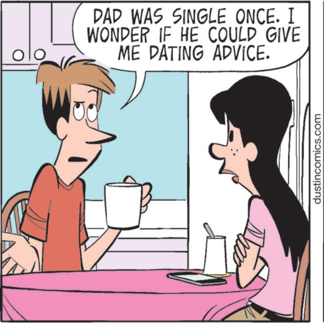 Animated cartoon OCR: DAD WAS SINGLE ONCE. I WONDER IF HE COULD GIVE ME DATING ADVICE. dustincomics.com DAD WAS SINGLE ONCE . I WONDER IF HE COULD GIVE ME DATING ADVICE . dustincomics.com