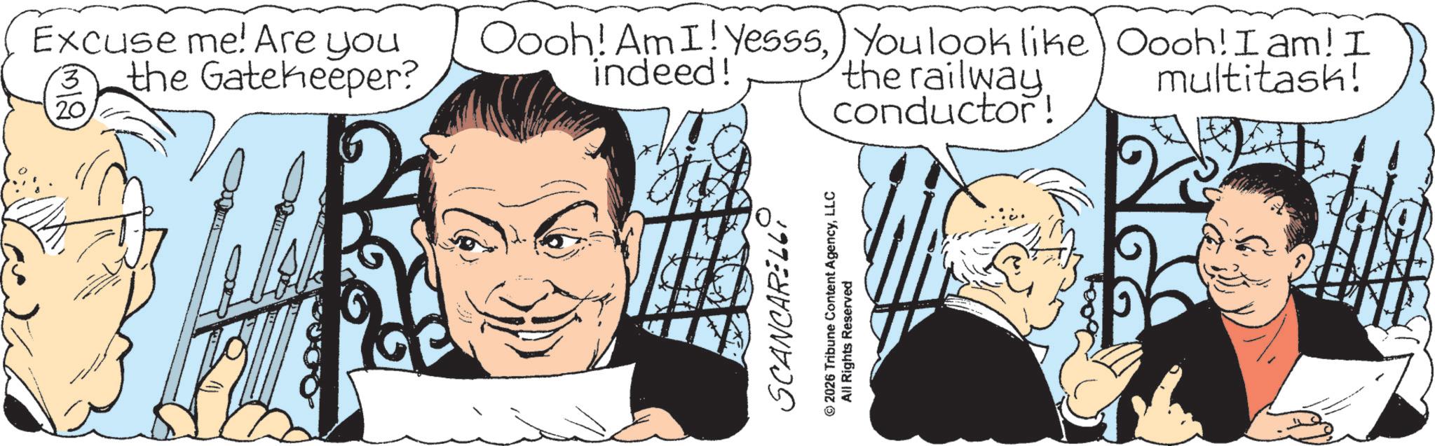 Animated cartoon OCR: Excuse me! Are you '3' 20 the Gatekeeper? Oooh! AmI! YesssYou look like) Oooh! I am! I indeed! the railway conductor! multitask! Excuse me ! Are you ' 3 ' 20 the Gatekeeper ? Oooh ! AmI ! YesssYou look like ) Oooh ! I am ! I indeed ! the railway conductor ! multitask !