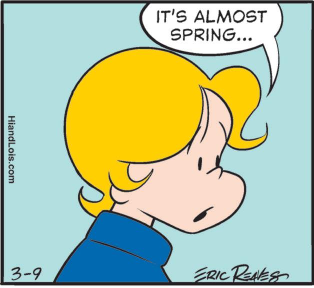 Fictional character OCR: HiandLois.com IT'S ALMOST SPRING... 3-9 ERIC RENES HiandLois.com IT'S ALMOST SPRING ... 3-9 ERIC RENES