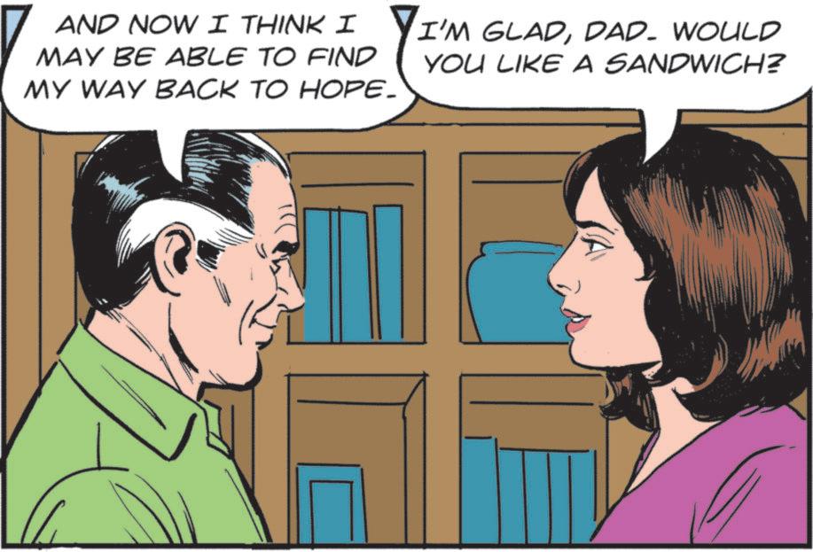 Pleased OCR: AND NOW I THINK I MAY BE ABLE TO FIND MY WAY BACK TO HOPE_ I'M GLADDAD- WOULD YOU LIKE A SANDWICH? AND NOW I THINK I MAY BE ABLE TO FIND MY WAY BACK TO HOPE_ I'M GLADDAD- WOULD YOU LIKE A SANDWICH ?