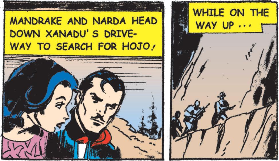 Comic book OCR: MANDRAKE AND NARDA HEAD DOWN XANADU'S DRIVE- WAY TO SEARCH FOR HOJOWHILE ON THE WAY UP MANDRAKE AND NARDA HEAD DOWN XANADU'S DRIVE- WAY TO SEARCH FOR HOJOWHILE ON THE WAY UP