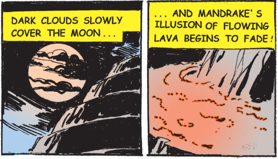 Comic book OCR: DARK CLOUDS SLOWLY COVER THE MOON... AND MANDRAKE' S ILLUSION OF FLOWING LAVA BEGINS TO FADE! <_> DARK CLOUDS SLOWLY COVER THE MOON ... AND MANDRAKE ' S ILLUSION OF FLOWING LAVA BEGINS TO FADE ! < _ >