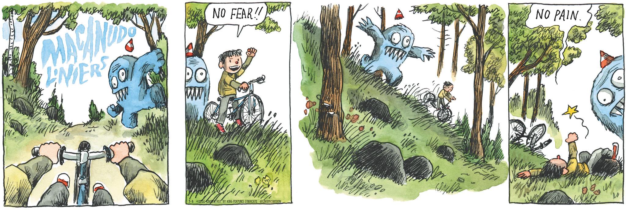 Fiction OCR: ANIERS NO FEAR!! ? 3-8 2026 LINERS DIST BY KING FEATURES SYNDICATE @LINIERSCARTOON WWW NO PAIN. ANIERS NO FEAR !! ? 3-8 2026 LINERS DIST BY KING FEATURES SYNDICATE @LINIERSCARTOON WWW NO PAIN .