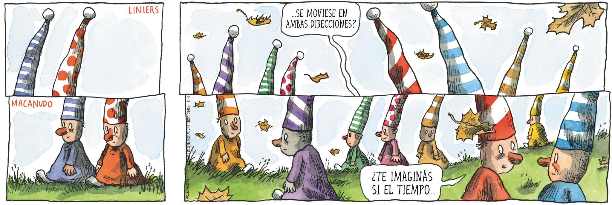 Fictional character OCR: MACANUDO LINIERS ...SE MOVIESE EN AMBAS DIRECCIONES? ¿TE IMAGINÁS SI EL TIEMPO.... MACANUDO LINIERS ... SE MOVIESE EN AMBAS DIRECCIONES ? ¿ TE IMAGINÁS SI EL TIEMPO ....