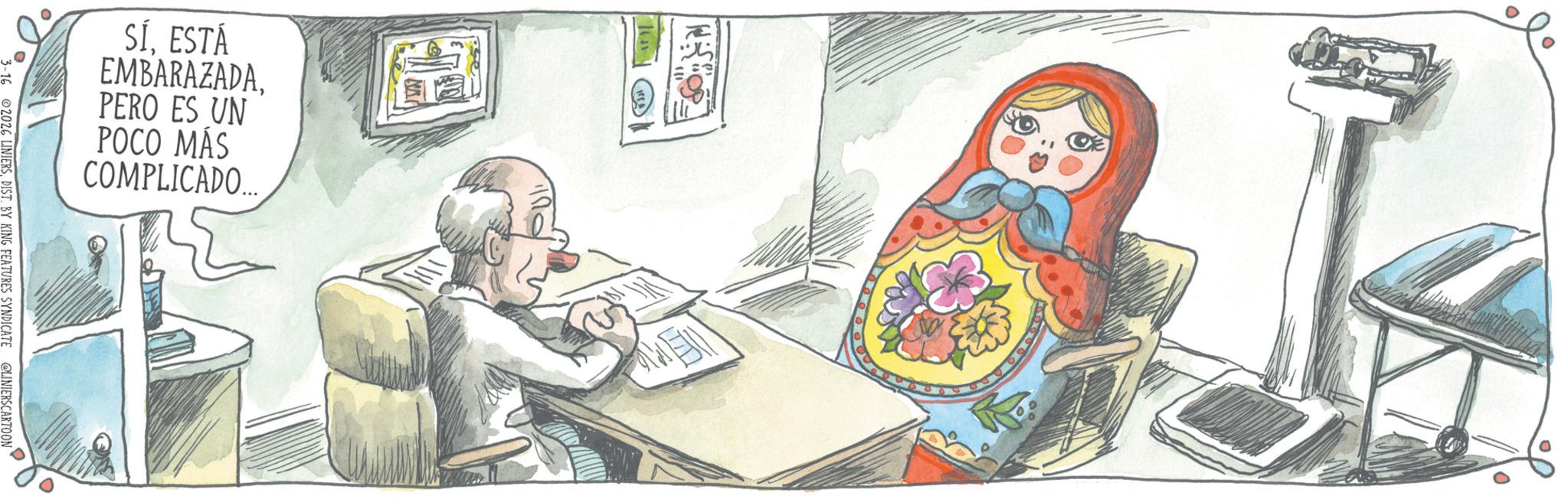 Animated cartoon OCR: SÍESTÁ EMBARAZADAPERO ES UN POCO MÁS COMPLICADO... ? INIERSDIST. BY KING FEATURES SYNDICATE @LINIERSCARTOON SÍESTÁ EMBARAZADAPERO ES UN POCO MÁS COMPLICADO ... ? INIERSDIST . BY KING FEATURES SYNDICATE @LINIERSCARTOON