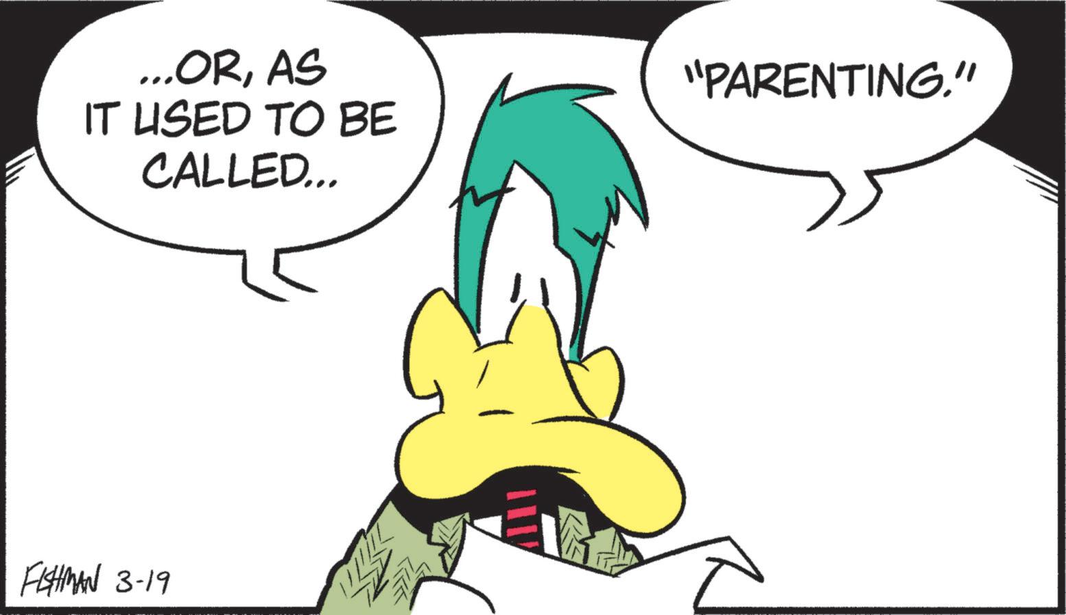 Graphic design OCR: ...ORAS IT USED TO BE CALLED... FISHMAN 3-19 "PARENTING." ... ORAS IT USED TO BE CALLED ... FISHMAN 3-19 " PARENTING . "