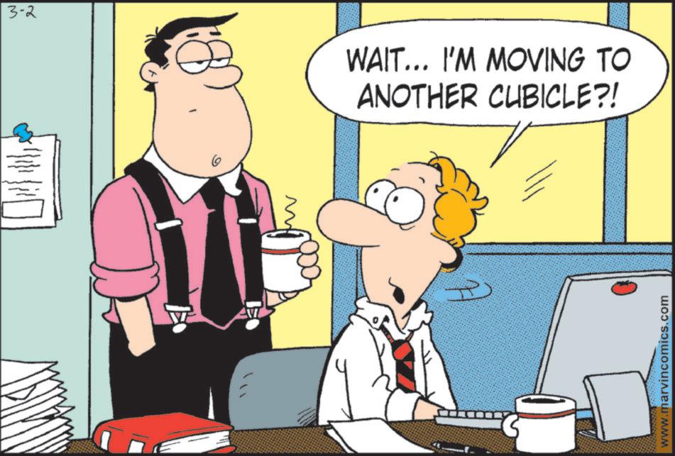 Animated cartoon OCR: 3-2 WAIT... I'M MOVING TO ANOTHER CUBICLE?! www.marvincomics.com 3-2 WAIT ... I'M MOVING TO ANOTHER CUBICLE ?! www.marvincomics.com