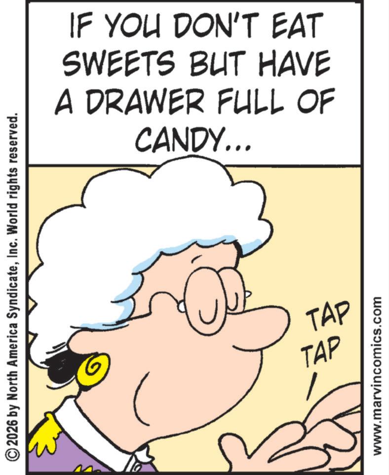 Photo caption OCR: © 2026 by North America SyndicateInc. World rights reserved. IF YOU DON'T EAT SWEETS BUT HAVE A DRAWER FULL OF CANDY... TAP TAP www.marvincomics.com © 2026 by North America SyndicateInc. World rights reserved . IF YOU DON'T EAT SWEETS BUT HAVE A DRAWER FULL OF CANDY ... TAP TAP www.marvincomics.com
