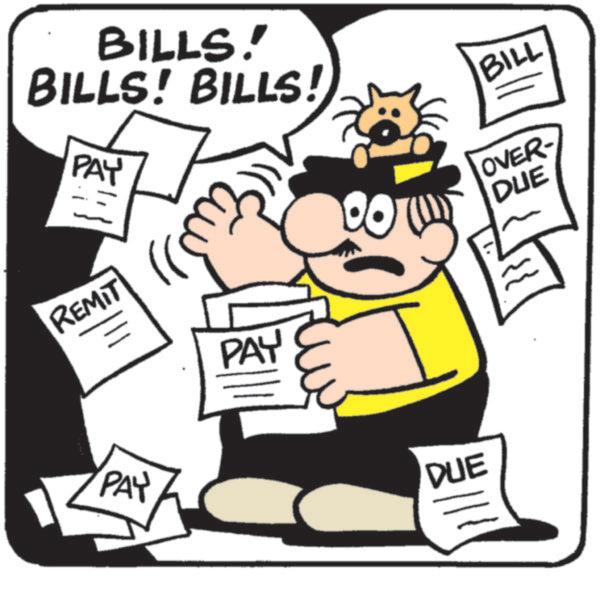 Graphics OCR: BILLS! BILLS! BILLS! PAY 00 REMIT PAY PAY DUE BILL OVER- DUE BILLS ! BILLS ! BILLS ! PAY 00 REMIT PAY PAY DUE BILL OVER- DUE
