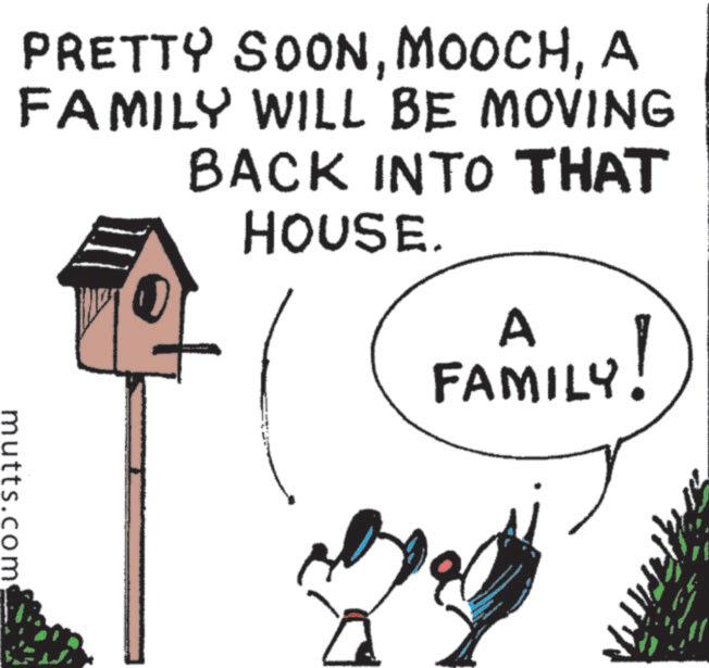 Animation OCR: PRETTY SOONA FAMILY WILL BE MOVING BACK INTO THAT HOUSE. A FAMILY! mutts.com PRETTY SOONA FAMILY WILL BE MOVING BACK INTO THAT HOUSE . A FAMILY ! mutts.com