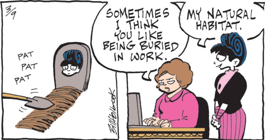 Fictional character OCR: 3/9 PAT PAT PAT SOMETIMES I THINK YOU LIKE BEING BURIED IN WORK. MY NATURAL HABITAT. 780-91971119 ?? ? 3/9 PAT PAT PAT SOMETIMES I THINK YOU LIKE BEING BURIED IN WORK . MY NATURAL HABITAT . 780-91971119 ?? ?