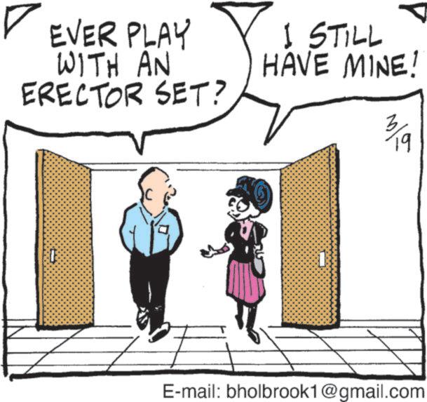 Photo caption OCR: EVER PLAY WITH AN ERECTOR SET? I STILL HAVE MINE! 3 19 E-mail: bholbrook1@gmail.com EVER PLAY WITH AN ERECTOR SET ? I STILL HAVE MINE ! 3 19 E - mail : bholbrook1@gmail.com