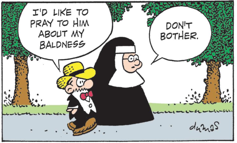 Fictional character OCR: I'D LIKE TO PRAY TO HIM ABOUT MY BALDNESS DON'T BOTHER. Wi dumas I'D LIKE TO PRAY TO HIM ABOUT MY BALDNESS DON'T BOTHER . Wi dumas