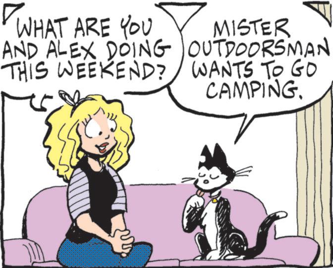 Animated cartoon OCR: WHAT ARE YOU AND ALEX DOING A MISTER OUTDOORSMAN THIS WEEKEND? WANTS TO GO CAMPING. WHAT ARE YOU AND ALEX DOING A MISTER OUTDOORSMAN THIS WEEKEND ? WANTS TO GO CAMPING .