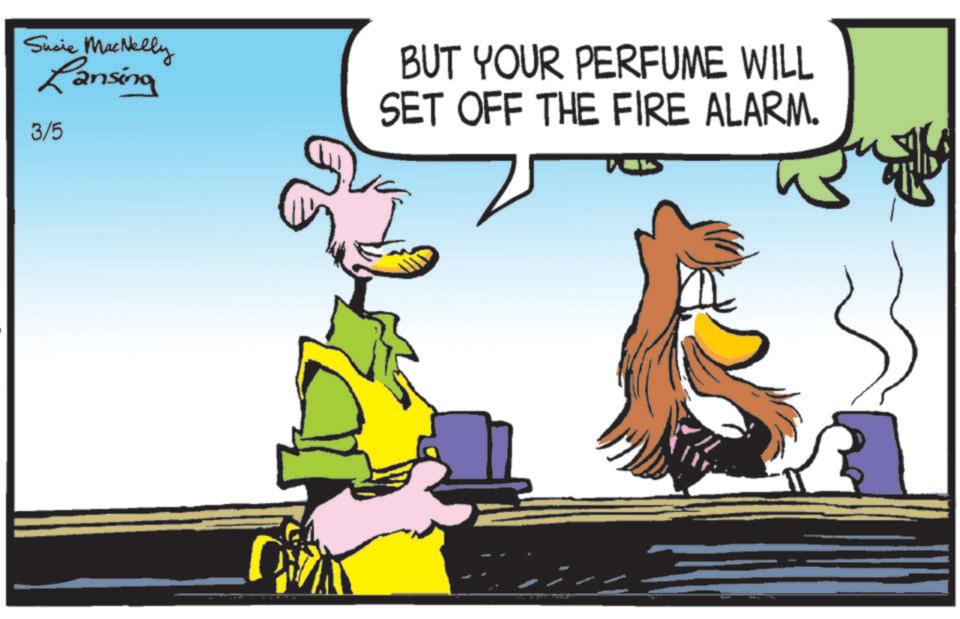Fictional character OCR: Susie MacNelly Lansing 3/5 BUT YOUR PERFUME WILL SET OFF THE FIRE ALARM. Susie MacNelly Lansing 3/5 BUT YOUR PERFUME WILL SET OFF THE FIRE ALARM .