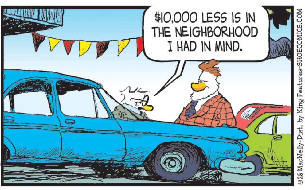 Antique car OCR: ?? $10000 LESS IS IN THE NEIGHBORHOOD I HAD IN MIND. ©26 MacNelly-Dist. by King Features-SHOECOMICS.COM ?? $ 10000 LESS IS IN THE NEIGHBORHOOD I HAD IN MIND . © 26 MacNelly - Dist . by King Features-SHOECOMICS.COM