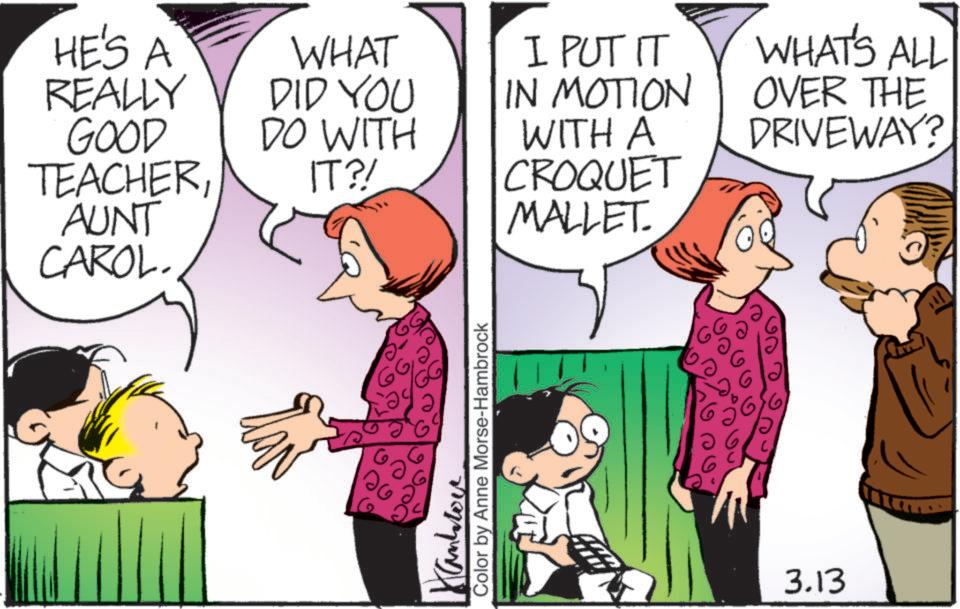 Animation OCR: HE'S A REALLY WHAT I PUT IT GOOD DID YOU DO WITH IN MOTION WITH A TEACHERIT?! AUNT CROQUET MALLET. CAROL. 00 Kanklove Color by Anne Morse-Hambrock WHAT'S ALL OVER THE DRIVEWAY? 3.13 HE'S A REALLY WHAT I PUT IT GOOD DID YOU DO WITH IN MOTION WITH A TEACHERIT ?! AUNT CROQUET MALLET . CAROL . 00 Kanklove Color by Anne Morse - Hambrock WHAT'S ALL OVER THE DRIVEWAY ? 3.13