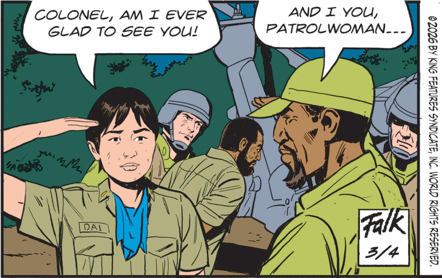 Comic book OCR: how COLONELAM I EVER GLAD TO SEE YOU! AND I YOUPATROLWOMAN... ?? 02026 BY KING FEATURES SYNDICATEINC. WORLD RIGHTS RESERVED. DAI Falk 3/4 how COLONELAM I EVER GLAD TO SEE YOU ! AND I YOUPATROLWOMAN ... ?? 02026 BY KING FEATURES SYNDICATEINC . WORLD RIGHTS RESERVED . DAI Falk 3/4