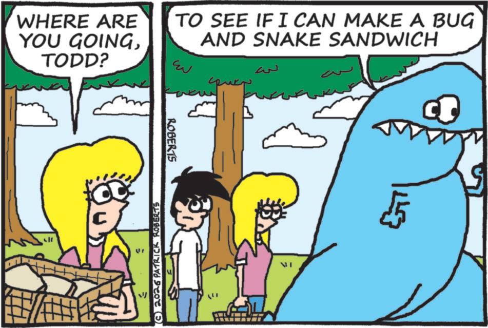 Animated cartoon OCR: WHERE ARE TO SEE IF I CAN MAKE A BUG AND SNAKE SANDWICH YOU GOINGTODD? ??? ROBERTS = ??? ©2026 PATRICK ROBERTS = 55 WHERE ARE TO SEE IF I CAN MAKE A BUG AND SNAKE SANDWICH YOU GOINGTODD ? ??? ROBERTS = ??? © 2026 PATRICK ROBERTS = 55