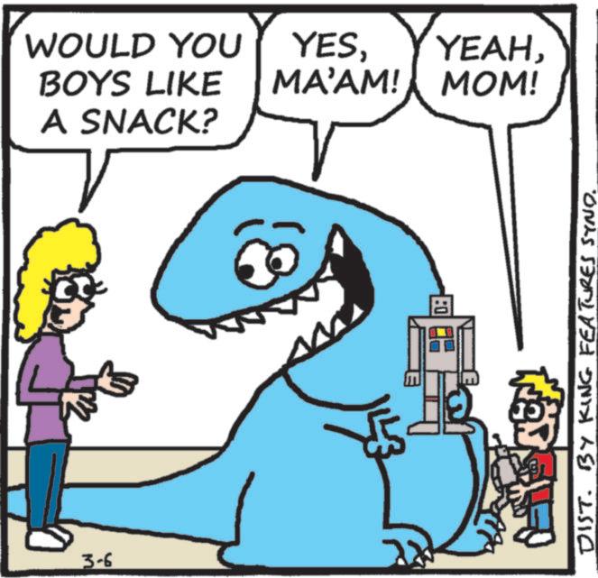 Clip art OCR: 3-6 WOULD YOU YESBOYS LIKE MA'AM! MOM! A SNACK? DIST. BY KING FEATURES SYND. 3-6 WOULD YOU YESBOYS LIKE MA'AM ! MOM ! A SNACK ? DIST . BY KING FEATURES SYND .