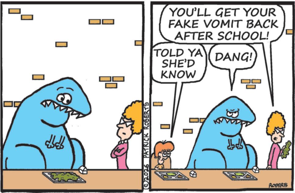 OCR: ???? ???? [02026 PATRICK ROBERTS YOU'LL GET YOUR FAKE VOMIT BACK AFTER SCHOOL! TOLD YA DANG! SHE'D KNOW PL ? ??? ???? ROBERTS ???? ???? [ 02026 PATRICK ROBERTS YOU'LL GET YOUR FAKE VOMIT BACK AFTER SCHOOL ! TOLD YA DANG ! SHE'D KNOW PL ? ??? ???? ROBERTS