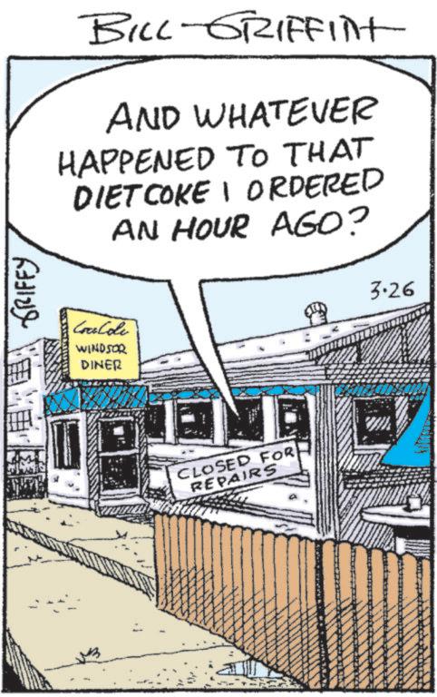 Handwriting OCR: GRIFFY BILL-GRIFFint AND WHATEVER HAPPENED TO THAT DIET COKE I ORDERED AN HOUR AGO? Coulole WINDSOR DINER CLOSED FOR REPAIRS 3.26 GRIFFY BILL - GRIFFint AND WHATEVER HAPPENED TO THAT DIET COKE I ORDERED AN HOUR AGO ? Coulole WINDSOR DINER CLOSED FOR REPAIRS 3.26