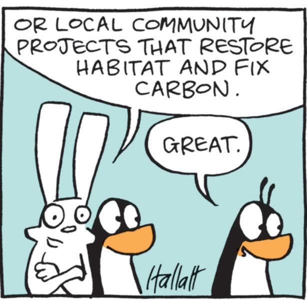 Line art OCR: OR LOCAL COMMUNITY PROJECTS THAT RESTORE HABITAT AND FIX CARBON. GREAT. Hallalt OR LOCAL COMMUNITY PROJECTS THAT RESTORE HABITAT AND FIX CARBON . GREAT . Hallalt