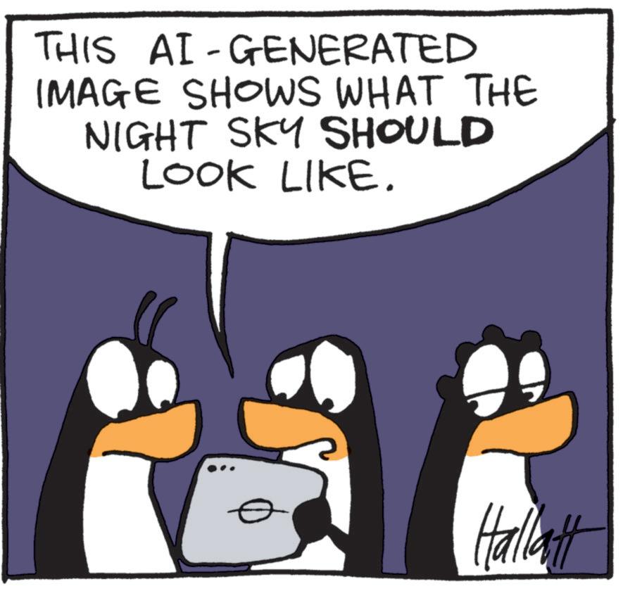 Beak OCR: THIS AI-GENERATED IMAGE SHOWS WHAT THE NIGHT SKY SHOULD LOOK LIKE. Hallatt THIS AI - GENERATED IMAGE SHOWS WHAT THE NIGHT SKY SHOULD LOOK LIKE . Hallatt