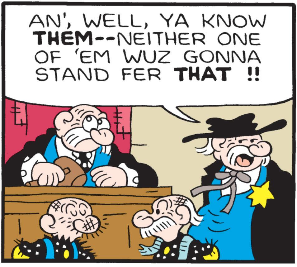 Comics OCR: AN'YA KNOW THEM--NEITHER ONE OF 'EM WUZ GONNA STAND FER THAT !! AN 'YA KNOW THEM -- NEITHER ONE OF ' EM WUZ GONNA STAND FER THAT !!