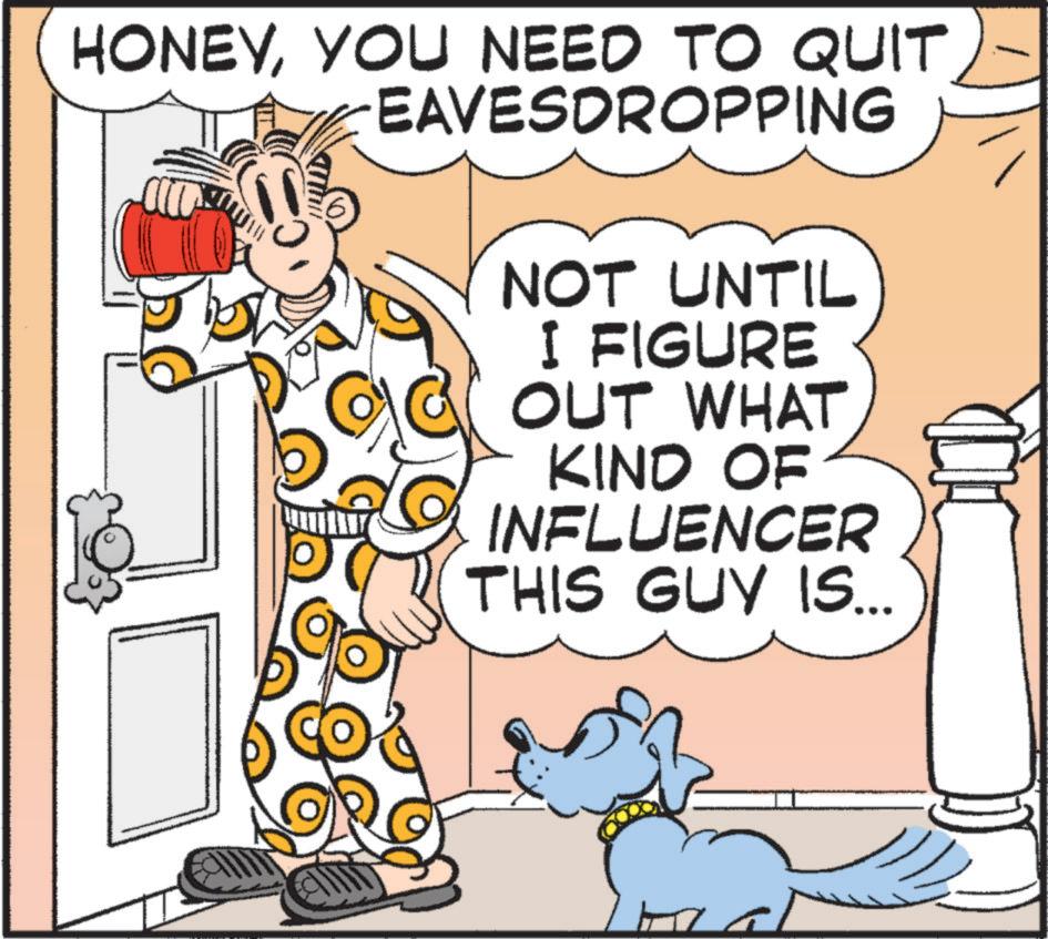 Animation OCR: HONEYYOU NEED TO QUIT -EAVESDROPPING NOT UNTIL I FIGURE OUT WHAT KIND OF INFLUENCER THIS GUY IS... HONEYYOU NEED TO QUIT -EAVESDROPPING NOT UNTIL I FIGURE OUT WHAT KIND OF INFLUENCER THIS GUY IS ...