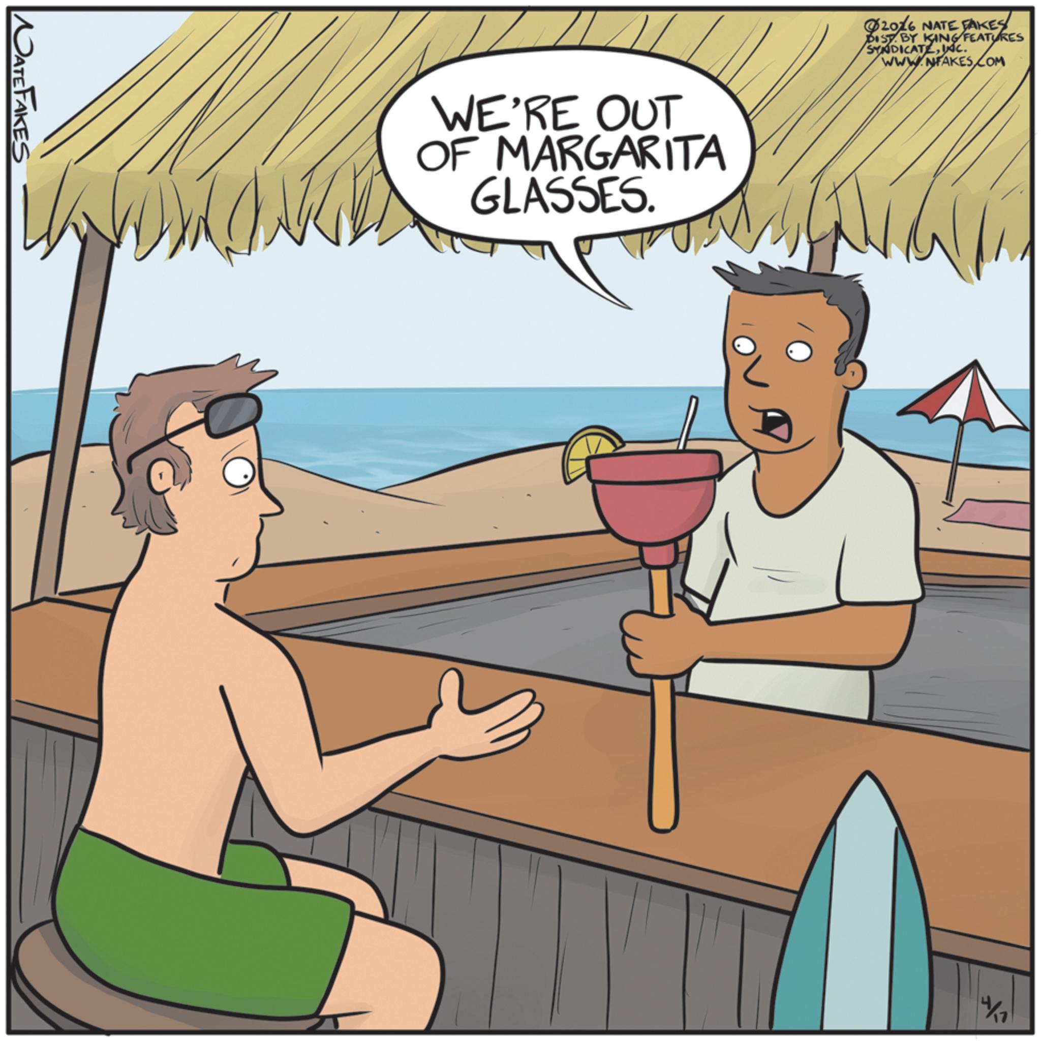 Fiction OCR: NATE FAKES WE'RE OUT OF MARGARITA GLASSES. 2016 NATE TAKES DIST BY KING FEATURES SYNDICATEdc. www.NFAKES.COM NATE FAKES WE'RE OUT OF MARGARITA GLASSES . 2016 NATE TAKES DIST BY KING FEATURES SYNDICATEdc . www.NFAKES.COM