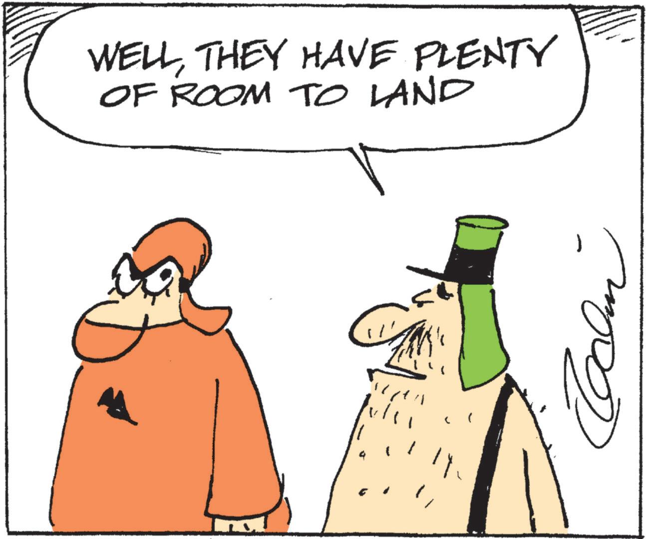 Clip art OCR: WELLTHEY HAVE PLENTY OF ROOM TO LAND E " 11. WELLTHEY HAVE PLENTY OF ROOM TO LAND E " 11 .