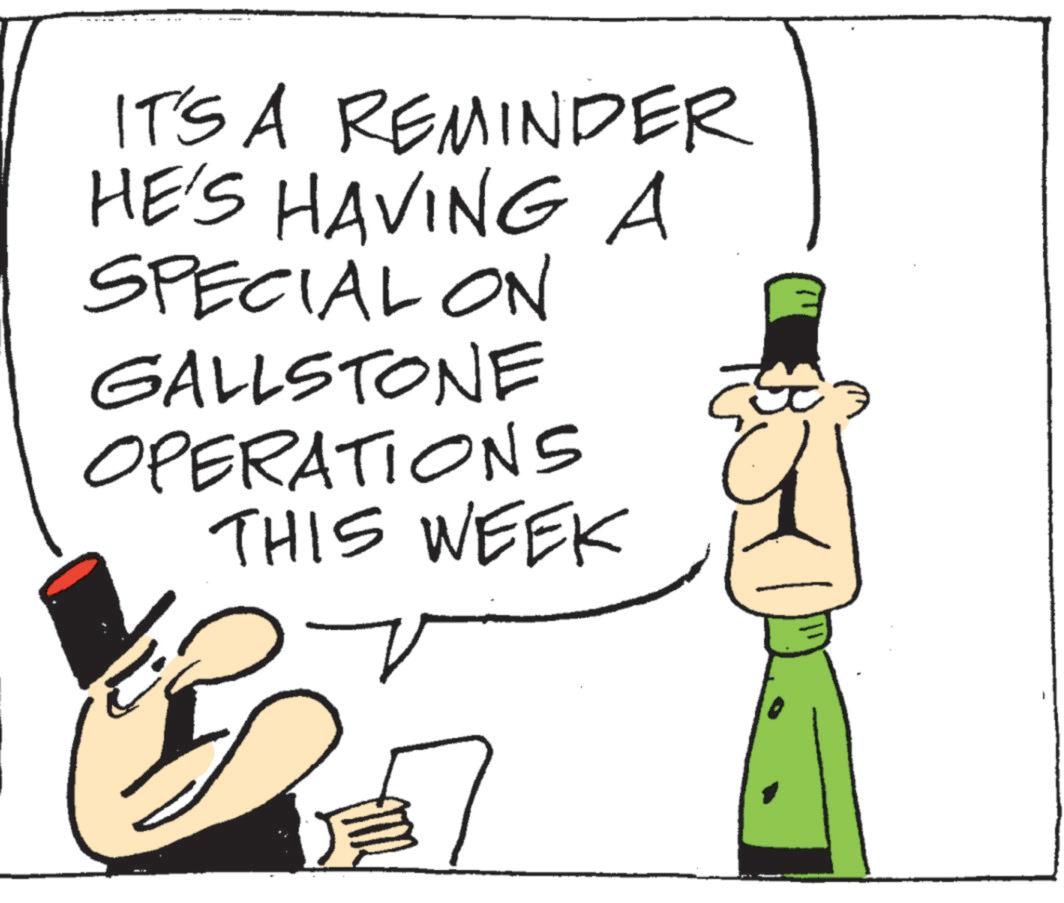 Fiction OCR: IT'S A REMINDER HE'S HAVING A SPECIAL ON GALLSTONE OPERATIONS THIS WEEK IT'S A REMINDER HE'S HAVING A SPECIAL ON GALLSTONE OPERATIONS THIS WEEK