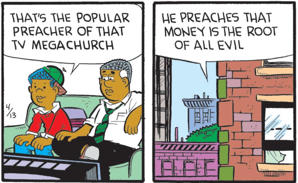 Pleased OCR: THAT'S THE POPULAR PREACHER OF THAT TV MEGACHURCH HE PREACHES THAT MONEY IS THE ROOT OF ALL EVIL 13 ?? THAT'S THE POPULAR PREACHER OF THAT TV MEGACHURCH HE PREACHES THAT MONEY IS THE ROOT OF ALL EVIL 13 ??