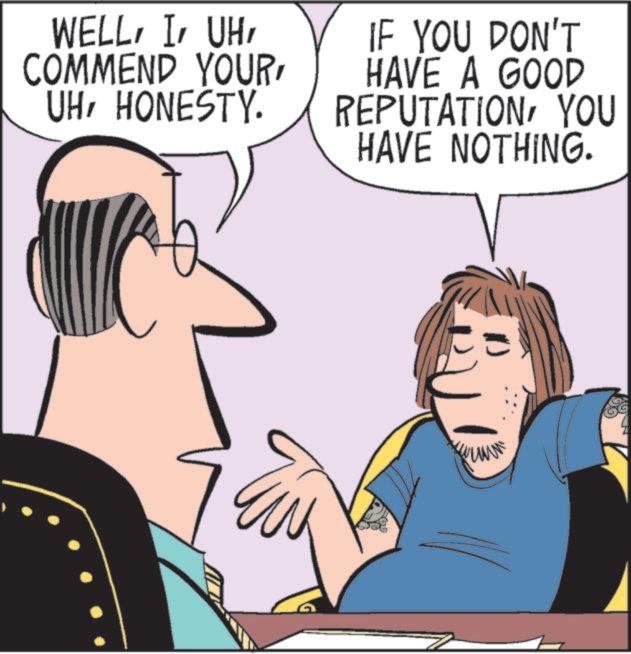 Hearing OCR: WELLHONESTY. IF YOU DON'T HAVE A GOOD REPUTATIONYOU HAVE NOTHING. www GF WELLCOMMEND YOURHONESTY . IF YOU DON'T HAVE A GOOD REPUTATIONYOU HAVE NOTHING . www GF