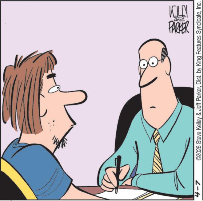 Debate OCR: 4-7 KELLY and PARKER ©2026 Steve Kelley & Jeff ParkerInc. 4-7 KELLY and PARKER © 2026 Steve Kelley & Jeff ParkerDist . by King Features Syndicate