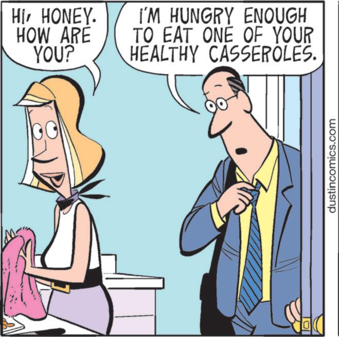Pleased OCR: HIHONEY. HOW ARE YOU? I'M HUNGRY ENOUGH TO EAT ONE OF YOUR HEALTHY CASSEROLES. dustincomics.com HIHONEY . HOW ARE YOU ? I'M HUNGRY ENOUGH TO EAT ONE OF YOUR HEALTHY CASSEROLES . dustincomics.com