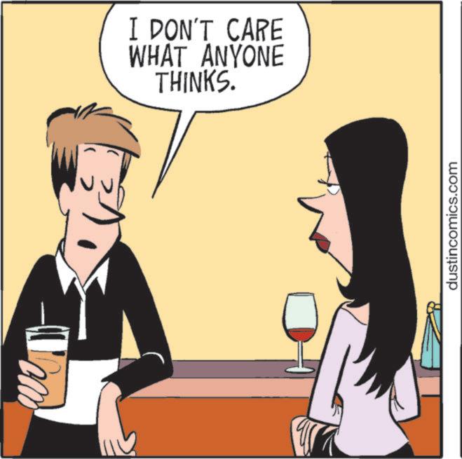 Drinking OCR: > > I DON'T CARE WHAT ANYONE THINKS. dustincomics.com > > I DON'T CARE WHAT ANYONE THINKS . dustincomics.com