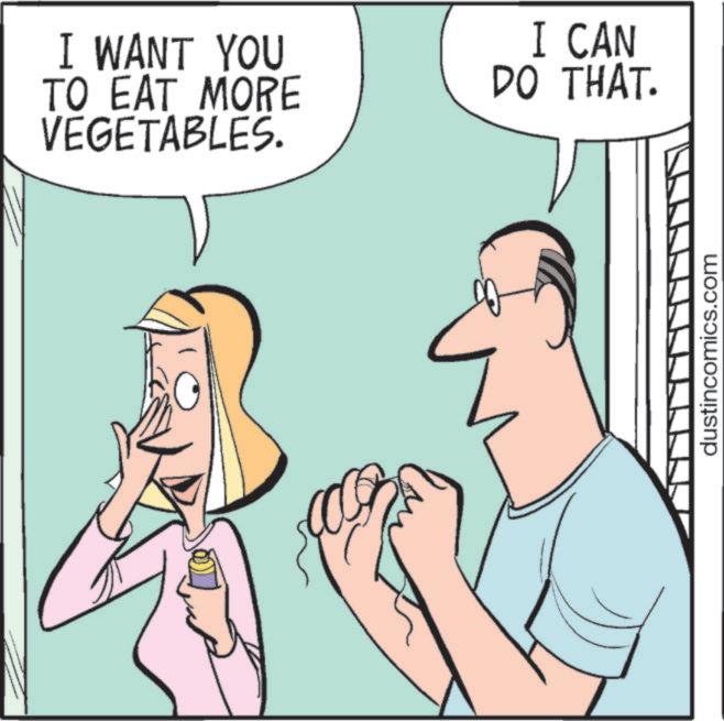 Graphics OCR: I WANT YOU TO EAT MORE VEGETABLES. I CAN DO THAT. dustincomics.com I WANT YOU TO EAT MORE VEGETABLES . I CAN DO THAT . dustincomics.com