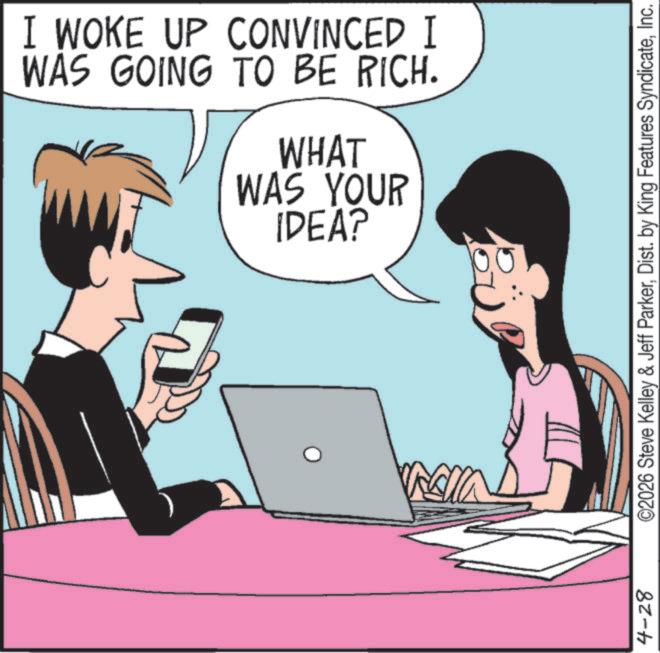 Personal computer OCR: 4-28 I WOKE UP CONVINCED I WAS GOING TO BE RICH. WHAT WAS YOUR IDEA? ©2026 Steve Kelley & Jeff ParkerInc. 4-28 I WOKE UP CONVINCED I WAS GOING TO BE RICH . WHAT WAS YOUR IDEA ? © 2026 Steve Kelley & Jeff ParkerDist . by King Features Syndicate