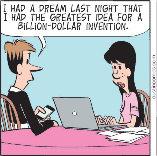 Personal computer OCR: I HAD A DREAM LAST NIGHT THAT I HAD THE GREATEST IDEA FOR A BILLION-DOLLAR INVENTION. B dustincomics.com I HAD A DREAM LAST NIGHT THAT I HAD THE GREATEST IDEA FOR A BILLION - DOLLAR INVENTION . B dustincomics.com