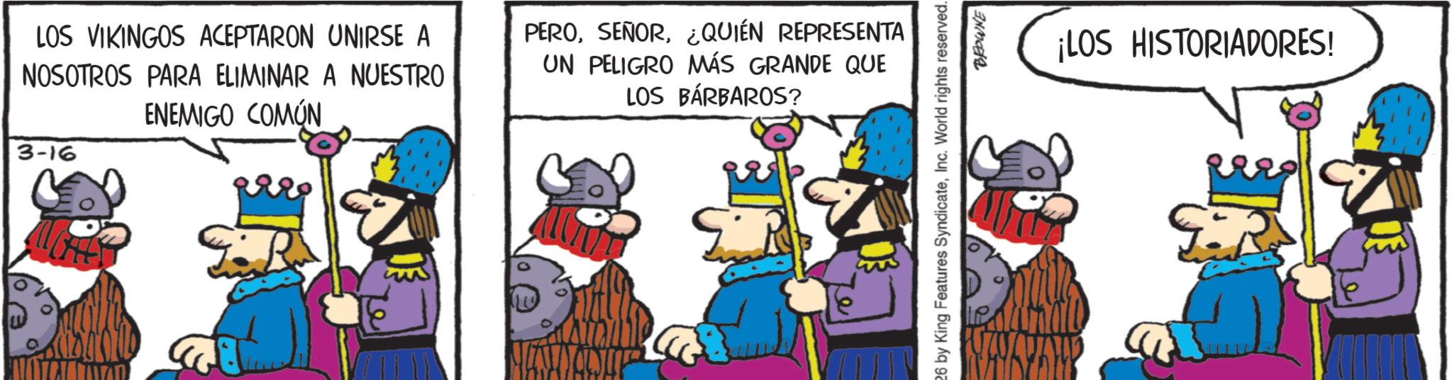Working animal OCR: 3-16 LOS VIKINGOS ACEPTARON UNIRSE A NOSOTROS PARA ELIMINAR A NUESTRO ENEMIGO COMÚN PERO¿QUIÉN REPRESENTA UN PELIGRO MÁS GRANDE QUE LOS BÁRBAROS? BROWNE ¡LOS HISTORIADORES! 3-16 LOS VIKINGOS ACEPTARON UNIRSE A NOSOTROS PARA ELIMINAR A NUESTRO ENEMIGO COMÚN PERO¿ QUIÉN REPRESENTA UN PELIGRO MÁS GRANDE QUE LOS BÁRBAROS ? BROWNE ¡ LOS HISTORIADORES !