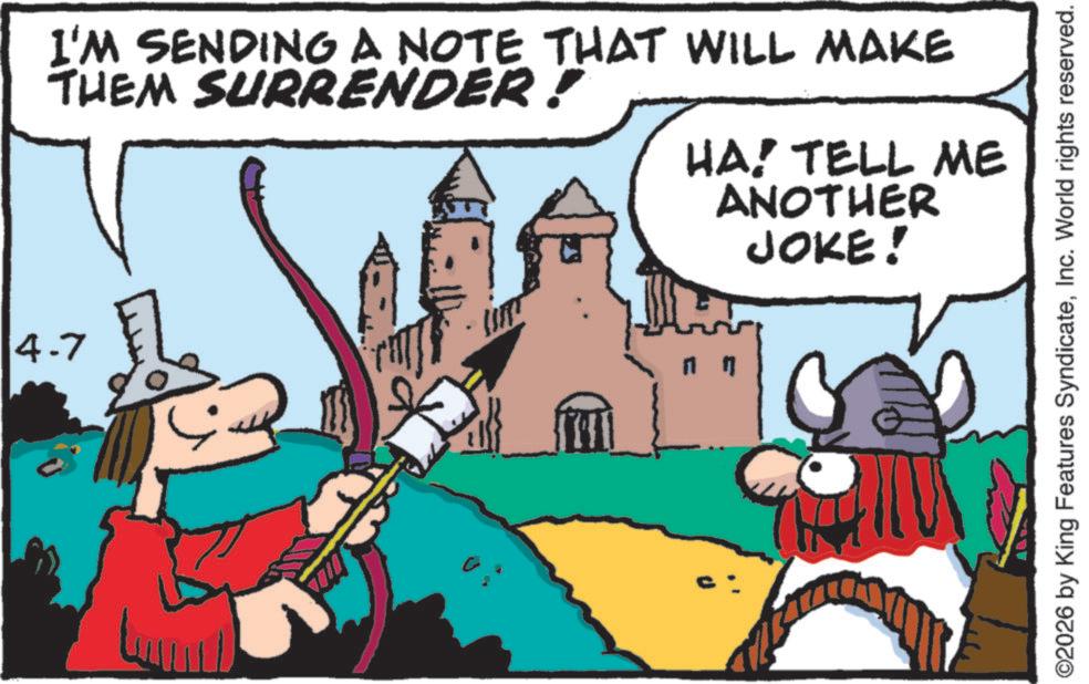 Comic book OCR: 4.7 I'M SENDING A NOTE THAT WILL MAKE THEM SURRENDER! HA! TELL ME ANOTHER JOKE! ©2026 by King Features SyndicateInc. World rights reserved. 4.7 I'M SENDING A NOTE THAT WILL MAKE THEM SURRENDER ! HA ! TELL ME ANOTHER JOKE ! © 2026 by King Features SyndicateInc. World rights reserved .