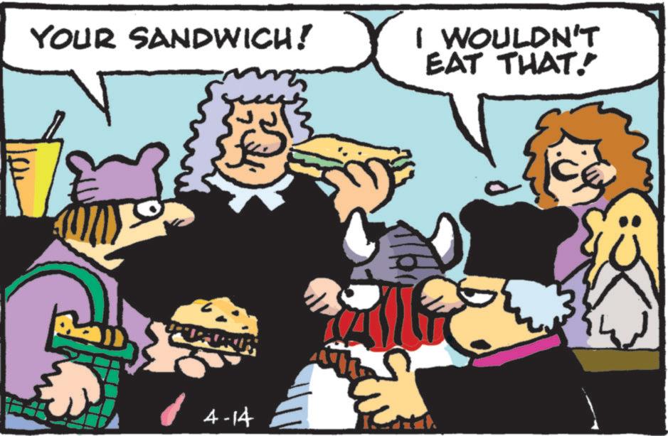 American cuisine OCR: YOUR SANDWICH! I WOULDN'T EAT THAT!" 4-14 YOUR SANDWICH ! I WOULDN'T EAT THAT ! " 4-14