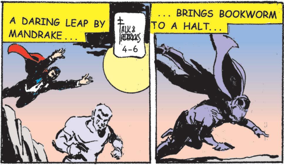 Batman OCR: A DARING LEAP BY MANDRAKE ... ? TALK & REDERICKS 4-6 BRINGS BOOKWORM TO A HALT... A DARING LEAP BY MANDRAKE ... ? TALK & REDERICKS 4-6 BRINGS BOOKWORM TO A HALT ...